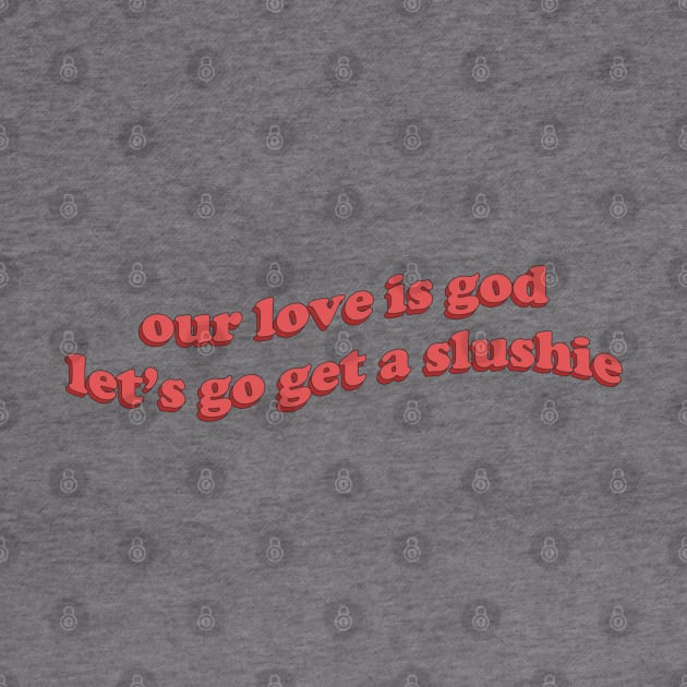 Our love is God by honeydesigns